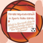 Female Representation in Sports Video Games on a basketball